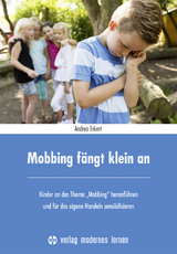 Mobbing fängt klein an - Andrea Erkert