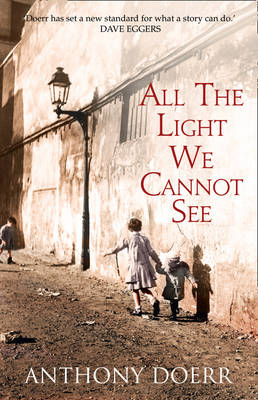 All the Light We Cannot See -  Anthony Doerr