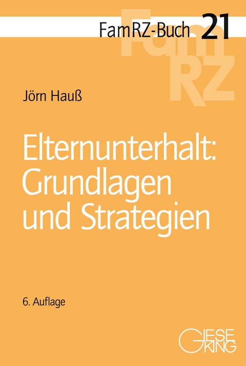 Elternunterhalt: Grundlagen und Strategien - Jörn Hauß