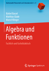 Algebra und Funktionen - Bärbel Barzel, Matthias Glade, Marcel Klinger