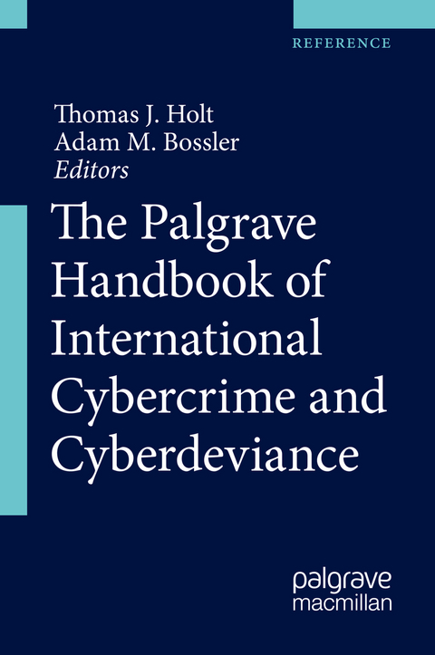 The Palgrave Handbook of International Cybercrime and Cyberdeviance - 