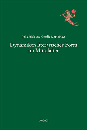 Dynamiken literarischer Form im Mittelalter - 