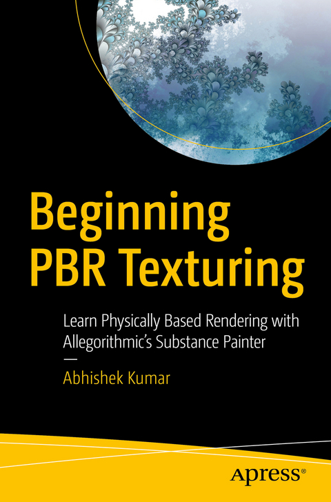 Beginning PBR Texturing - Abhishek Kumar