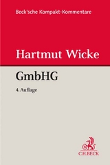 Gesetz betreffend die Gesellschaften mit beschränkter Haftung (GmbHG) - Wicke, Hartmut