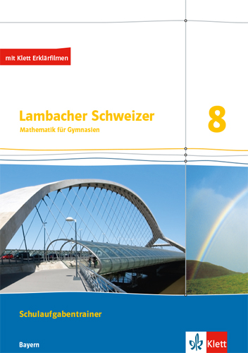 Lambacher Schweizer Mathematik 8. Ausgabe Bayern