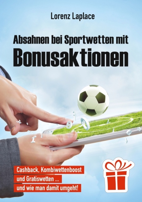 Absahnen bei Sportwetten mit Bonusaktionen - Lorenz Laplace