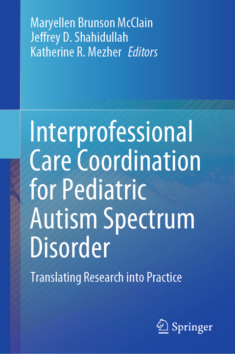 Interprofessional Care Coordination for Pediatric Autism Spectrum Disorder - 