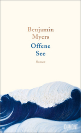 Offene See - Benjamin Myers