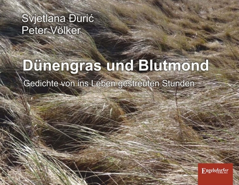 Dünengras und Blutmond - Peter Völker, Svjetlana Ðuric