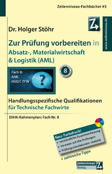 Zur Prüfung vorbereiten in Absatz-, Materialwirtschaft & Logistik (AML) - Holger Stöhr