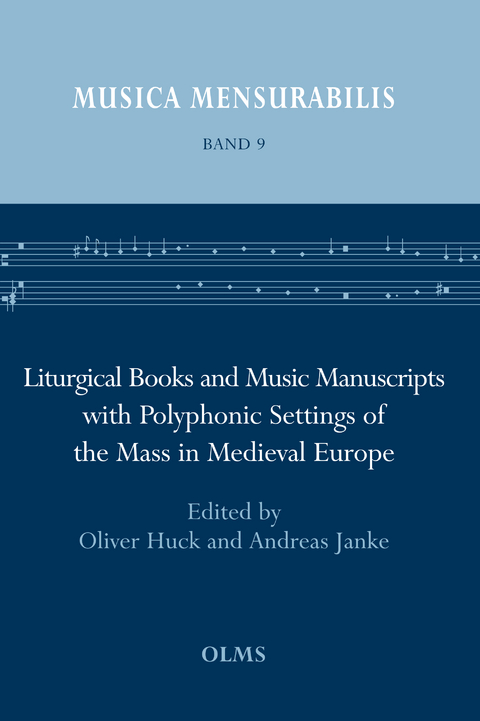 Liturgical Books and Music Manuscripts with Polyphonic Settings of the Mass in Medieval Europe - 