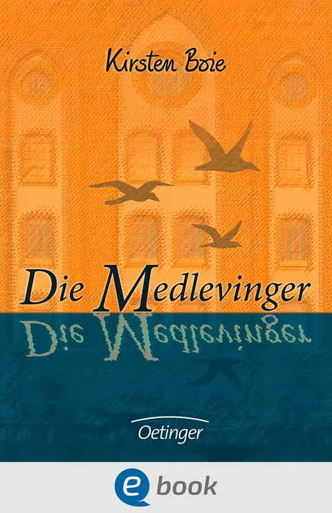 Die Medlevinger -  Kirsten Boie