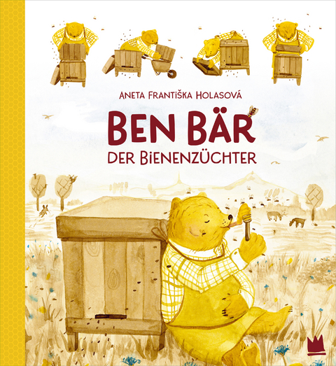 Ben Bär, der Bienenzüchter - Aneta Františka Holasová