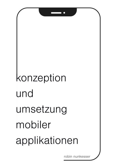 Konzeption und Umsetzung mobiler Applikationen - Robin Nunkesser