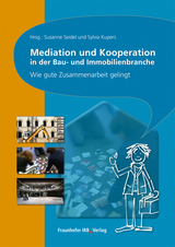 Mediation und Kooperation in der Bau- und Immobilienbranche - 