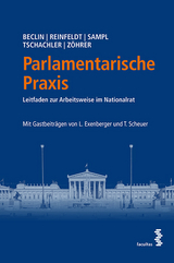 Parlamentarische Praxis - Barbara Beclin, Sebastian Reinfeldt, Clemens-Maria Sampl, Jakob Tschachler, Susanne Zöhrer