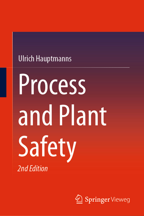 Process and Plant Safety - Ulrich Hauptmanns