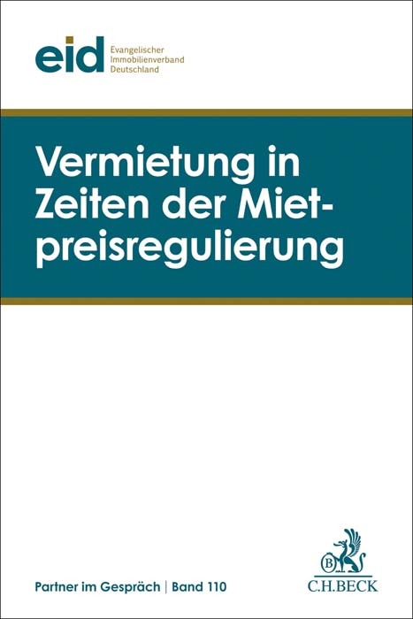 Vermietung in Zeiten der Mietpreisregulierung - 