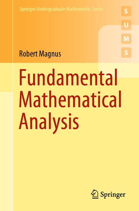 Fundamental Mathematical Analysis - Robert Magnus