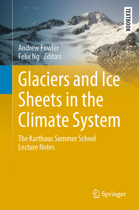 Glaciers and Ice Sheets in the Climate System - 