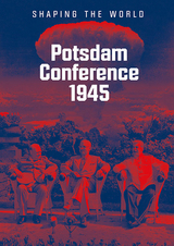 Potsdam Conference 1945 - 