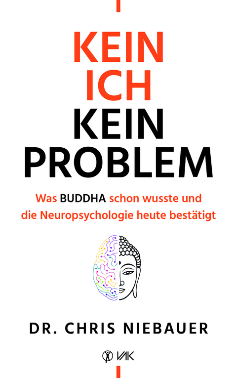 Kein Ich, kein Problem - Chris Niebauer