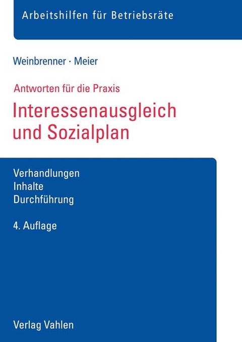 Interessenausgleich und Sozialplan - Lars Weinbrenner, Enrico Meier