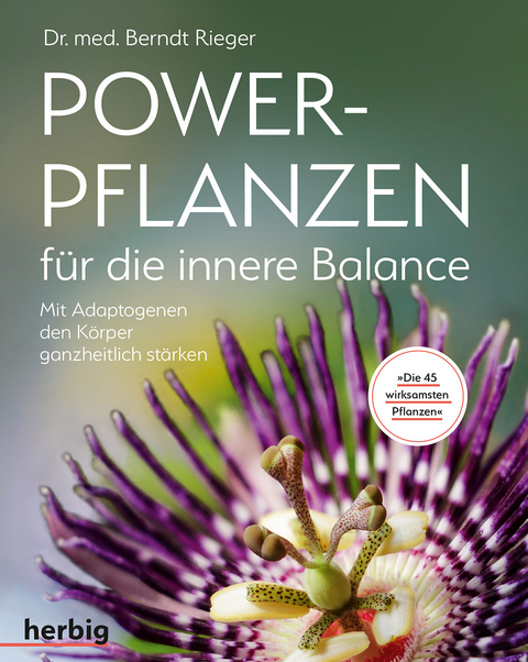 Powerpflanzen für die innere Balance - Berndt Rieger