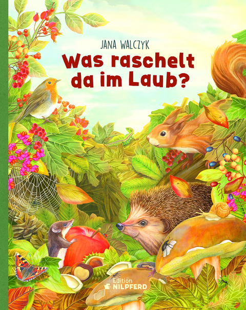 Was raschelt da im Laub? - Jana Walczyk