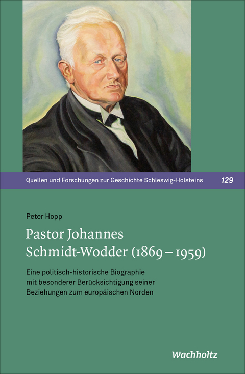 Pastor Johannes Schmidt-Wodder (1869–1959) - Peter Hopp