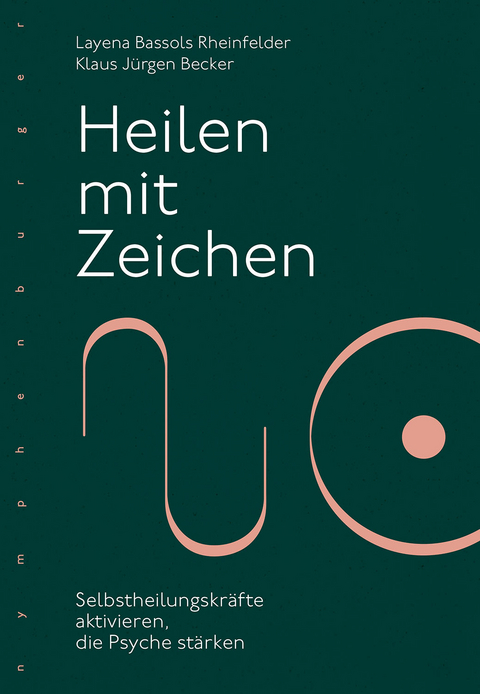 Heilen mit Zeichen - Layena Bassols Rheinfelder, Klaus Jürgen Becker