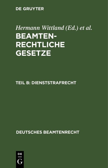 Beamtenrechtliche Gesetze / Dienststrafrecht - 