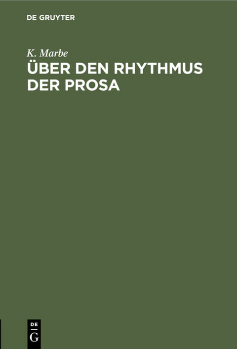 Über den Rhythmus der Prosa - K. Marbe