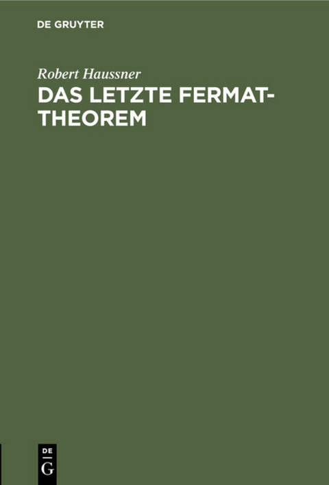 Das letzte Fermat-Theorem - Robert Haussner