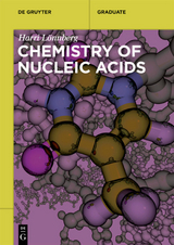 Chemistry of Nucleic Acids - Harri Lönnberg