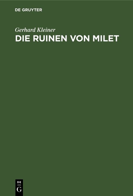 Die Ruinen von Milet - Gerhard Kleiner