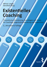 Existentielles Coaching - Alfried Längle, Dorothee Bürgi