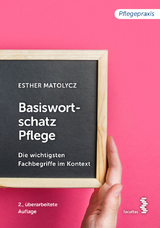 Basiswortschatz Pflege - Esther Matolycz