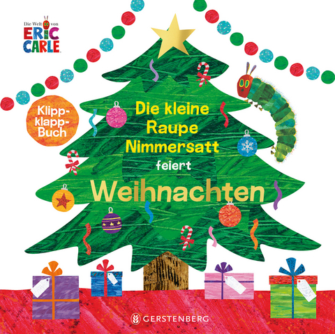 Die kleine Raupe Nimmersatt feiert Weihnachten - Eric Carle