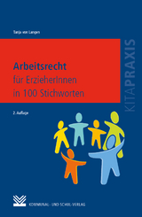 Arbeitsrecht für ErzieherInnen in 100 Stichworten - Langen, Tanja von