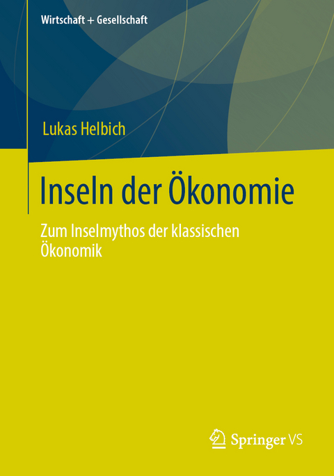 Inseln der Ökonomie - Lukas Helbich