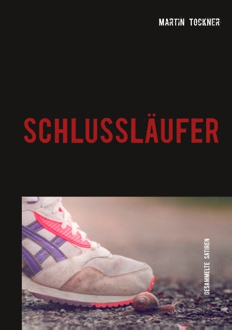 Schlussläufer - Martin Tockner