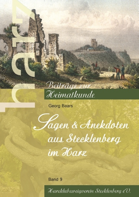 Sagen und Anekdoten aus Stecklenberg im Harz - Georg Baars