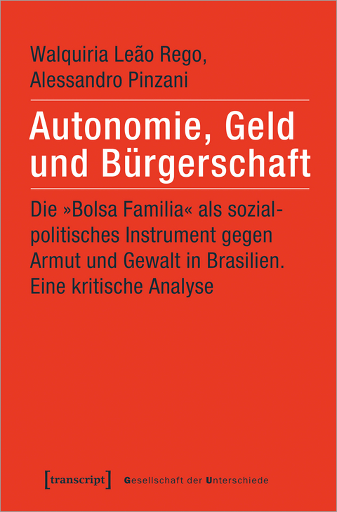 Autonomie, Geld und Bürgerschaft - Walquiria Leao Rego, Alessandro Pinzani