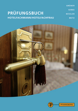 Prüfungsbuch Hotelfachmann/Hotelfachfrau - Reinhold Metz, Hermann Grüner, Uwe Girke, Thomas Kessler