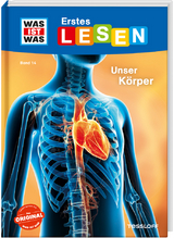 WAS IST WAS Erstes Lesen Band 14. Unser Körper - Christina Braun