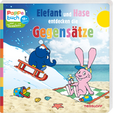 Elefant und Hase entdecken die Gegensätze. - Katja Baier