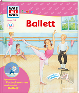 WAS IST WAS Junior Band 35 Ballett - Marianne Loibl