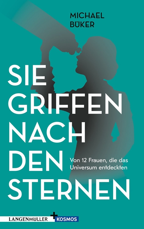 Sie griffen nach den Sternen - Michael Büker