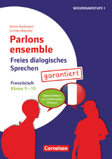 Parlons ensemble - Sprechaktivierung garantiert - Klasse 9/10 - Martin Bastkowski, Corinna Maeckler